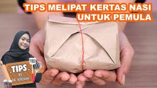 RAPIH DAN ANTIBLEBER! CARA MELIPAT KERTAS NASI UNTUK PEMULA, DIJAMIN LANGSUNG BISA!