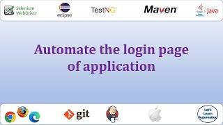 Selenium Framework - 03 (Automate login page)