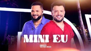 Diego e Victor Hugo - Mini Eu (Ao Vivo)