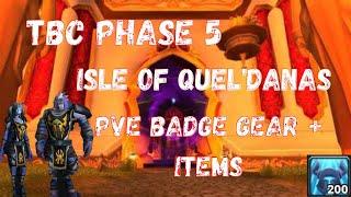 World of Warcraft TBC Isle of Quel'Danas Phase 5 New PVE Badge of Justice Gear & Items!