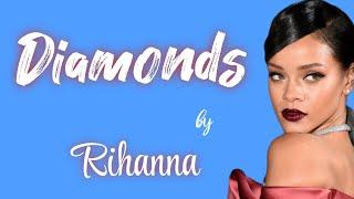 Rihanna - Diamonds (Lyrics)