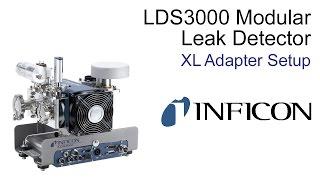 LDS3000 Modular Leak Detector | XL Adapter Setup