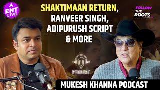 Shaktimaan Return, Ranveer Singh, Akshay Kumar as Prithviraj & more with Mukesh Khanna | Podcast