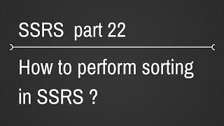 SSRS Sorting Part 22