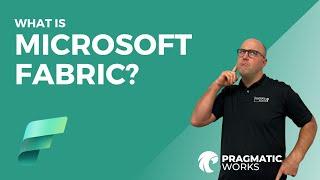 What is Microsoft Fabric?