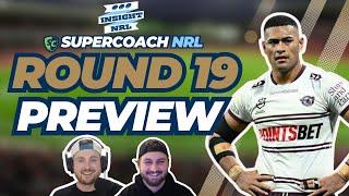 NRL Supercoach 2024 | Teams & Trade Targets | Round 19 Live Preview