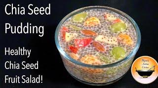 Chia seed pudding/Chia Seed Fruit Salad/Healthy Fruit Salad with Chia Seeds/Healthy Breakfast Recipe
