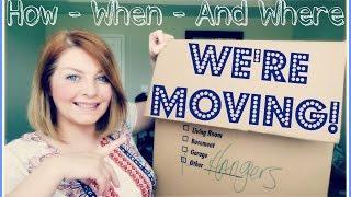 We're Moving! :) | How - When - and Where | All the Details!