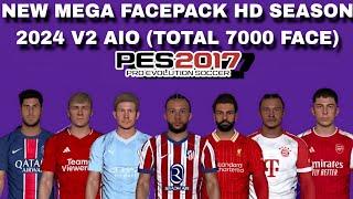 NEW MEGA FACEPACK HD SEASON 2024 V2 AIO (7000 FACE) | PES 2017