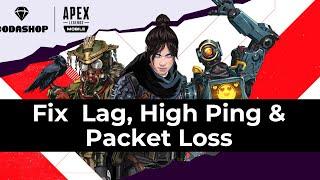 How to Fix Apex Legends Lag, High Ping & Packet Loss (Step-by-Step Guide)