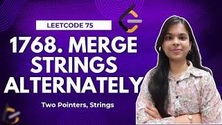 1768. Merge Strings Alternately | Leetcode 75 | O(n) | Strings