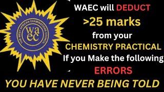 Common Errors in WAEC Chemistry Practical | WAEC 2024 Chemistry Practical