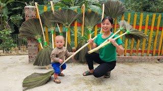 Process of making brooms for sweeping the house - Bring it to the market to sell