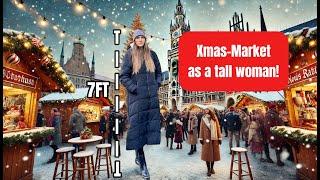 Almost 7ft tall woman visiting a Christmas market!