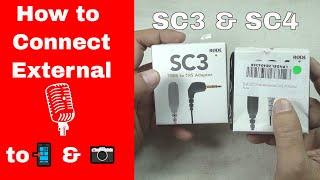 How to Connect external Mic to Smartphone & Camera: Rode SC3 & SC4 Adapter