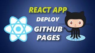 How to Deploy React App to GitHub Pages