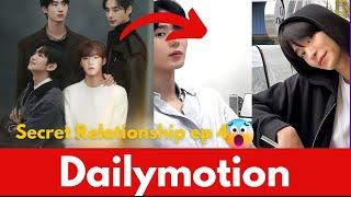 Secret Relationship ep 4 | Dailymotion | What Happens Next?