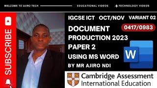 IGCSE ICT Paper 2 Document Production October November 2023 Variant 02 (0417/0983) | Microsoft Word