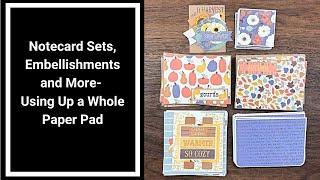 Note Cards, Embellishments and More Project Share - Using Up a Whole Paper Pad