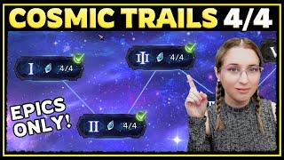 EPIC ONLY Cosmic Trails Event - 4 out of 4 for Everything! (Stage 1-3)  Watcher of Realms