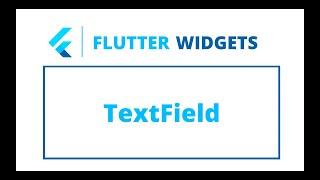 Flutter Widgets | TextField