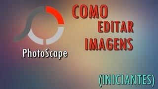 Como Editar Imagem no PhotoScape (iniciantes)