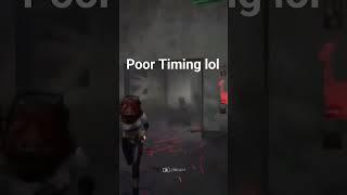 Poor Timing #dbd #deadbydaylightsurvivor #deadbydaylightfunnymoments