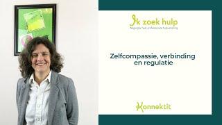 Zelfcompassie, verbinding en regulatie