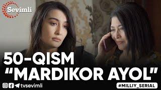 “MARDIKOR AYOL”-TURMUSH ZARBASIGA DUCH KELGANLAR TAQDIRI-O‘TKIR SYUJETLI DRAMA,-50 QISM