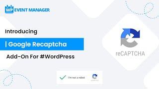 Introducing Google reCaptcha Add-On For #WordPress