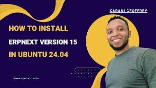 How to Install ERPNext Version 15 on Ubuntu 24.04 | A Step-by-Step Guide on Installing ERPNext