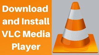 How to Download and Install VLC media player