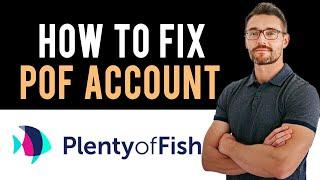  How to Fix POF Account Login Problems (Full Guide)