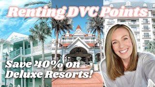 Renting DVC Points 101 | Benefits of Renting Disney Vacation Club Points 2024