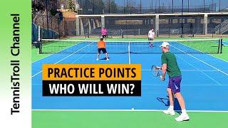 MEP & Troll vs Pure Tennis & College Student [Practice Points]