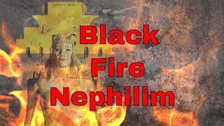 The Black Fire Nephilim Giants are Alive - eye witness account