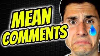 I READ MY MEAN COMMENTS FOR 50,000 SUBSCRIBERS!