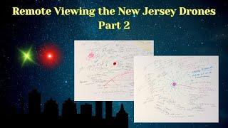 Remote Viewing (TransDimensional Mapping) the New Jersey Drones Part 2