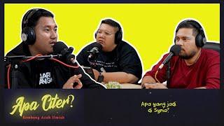 Apa yang jadi di Syria? #APACITER? (PODCAST MALAYSIA)