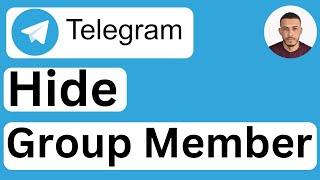 How to Hide Members in a Telegram Group - Easy to Follow