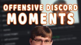 Offensive Discord Moments