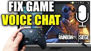 How To Fix Voice Chat & Mic Not Working In Rainbow Six Siege On Xbox