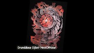 Drum&Base DjSet -NestOfNoise