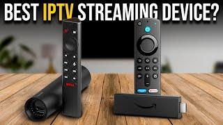 Best IPTV Streaming Device