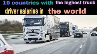 10 countries with the highest truck driver salaries in the world | HH TV|