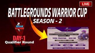 BATTLEGROUNDS WARRIOR CUP SEASON-2  | SMAK GAMING |  #pubg #bgmicustomroom #bgmitournament