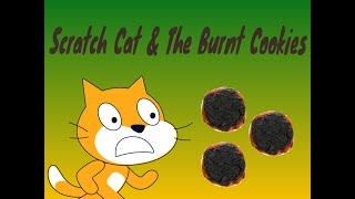 Scratch Cat & The Burnt Cookies