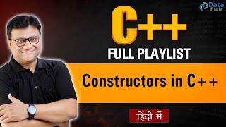 Constructors in C++ | Introduction to C++ Constructors [Hindi]