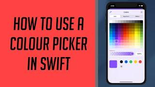 How to use a Colour Picker in Swift