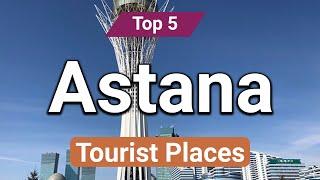 Top 5 Places to Visit in Astana | Kazakhstan - English